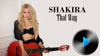 Watch Shakira That Way video
