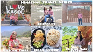 Mi To Kasol Tour Vlog Maha Devi Tirth Vaishno Mata Mandirtried Israil Cuisine For First Time