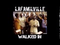 LaFamilVille - Walked In Freestyle