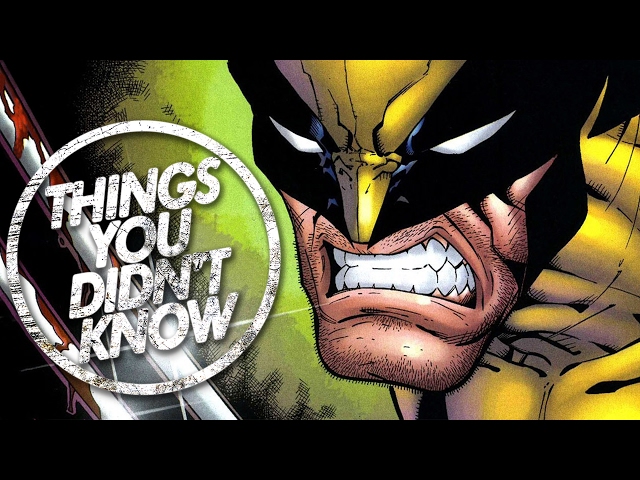 7 Things You Didn’t Know About Wolverine - Video