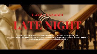 y.azz x Yanagui - Late Night