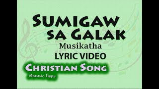 Watch Musikatha Sumigaw Sa Galak video