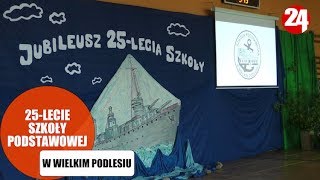 Wielki Podleś. 25-Lecie Szkoły Podstawowej