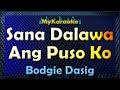 Sana Dalawa Ang Puso Ko - Karaoke version in the style of Bodgie Dasig