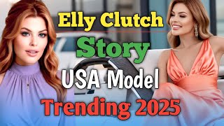 Elly Clutch Story Usa Trending Model 2025 Onlyfans Star Biography