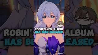 Robins New Album Has Been Released - Honkai Star Rail