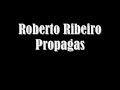 Roberto Ribeiro - Propagas
