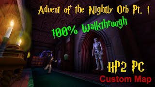 Hp2 Pc - Custom Map - Advent Of The Nightly Orb Pt.1 - 100% Walkthrough
