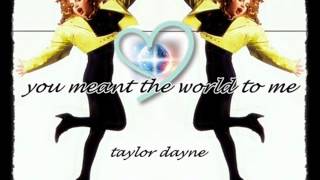 Watch Taylor Dayne You Meant The World To Me video
