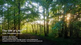 The Gift of Life - Shockwave-Sound (Lynne Publishing)