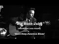 Big Rude Jake - Hard Deep Junction Blues - live in Toronto April 2008