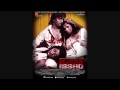 Baadalon Ki Hai Saazish - Bloody Isshq (2013) - Full Song HD