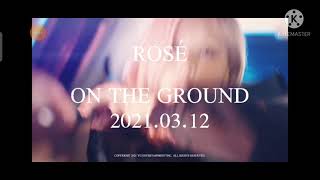 ROSE- On The Ground M/V TEASER