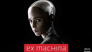 Ex Machina 2014 Alicia Vikander Hollywood Movie Review And Facts