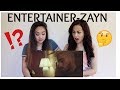 ZAYN - ENTERTAINER (REACTION)