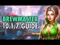 The ULTIMATE 10.1.7 M+ Brewmaster Monk Guide