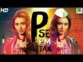 P Se PM Tak - Full Hindi Movie In 15 Mins | Meenakshi Dixit, Inrajeet Soni, Bharat Jadhav