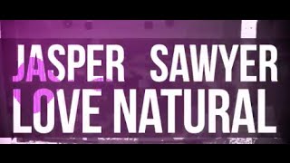 Watch Jasper Sawyer Love Natural video