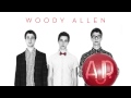 AJR - Woody Allen [Official Audio]