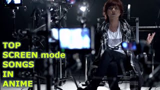 Top Anime Songs: SCREEN mode