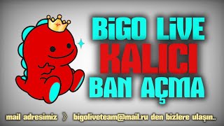 Bigo Live Kalıcı Ban Kaldirma Blocked