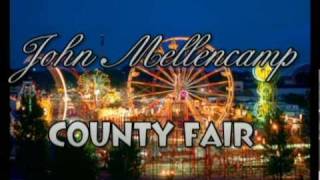 Watch John Mellencamp County Fair video