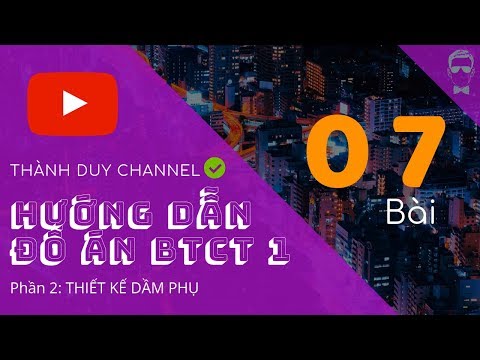 ✔ HD đồ án BTCT 1 | Bài 7: Dầm phụ, lý thuyết và Excel nội suy tự động