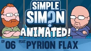 Simple Simon Animated Ft. Pyrion Flax