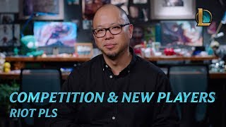 Competition and New Players | Riot Pls - League of Legends Competition and New Players | Riot Pls - League of Legends