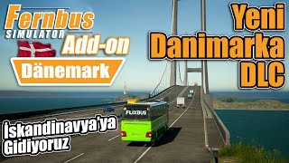 Danimarka Dlc Geliyor İlk Oynanış İskandinavyaya Gidiyoruz Fernbus Simulator 4K