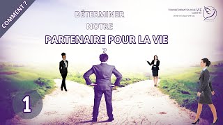 COMMENT DÉTERMINER VOTRE PARTENAIRE DE VIE ? (1)