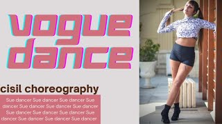 Vogue Dance Cisil Choreography Sue Dancer