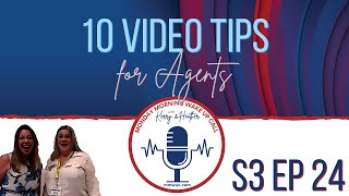 S3 Ep 24 - 10 Video Tips for Agents