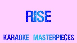 Rise Originally By Katy Perry Instrumental Karaoke Rise Originally By Katy Perry Instrumental Karaoke