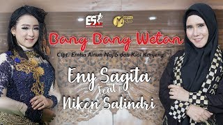 Bang Bang Wetan - Eny Sagita | Dangdut ( Music )