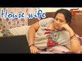 House Wife | Telugu Short Film | by Deekshitha Entertainments | TeluguOne TV