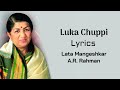 Luka Chuppi Bahut Hui (LYRICS) - Lata Mangeshkar, AR Rahman | Prasoon Joshi, Nacim | Rang De Basanti
