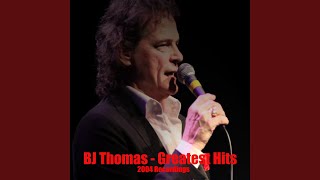 Watch Bj Thomas Best Thing That Ever Happened To Me video