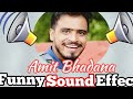 Amit Bhadana funny sound effects - alex boy