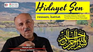 Ressam Ve Hattat Hidayet Şen