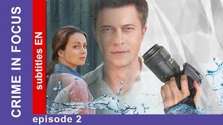 Crime in Focus - Episode 2. Russian TV series. Detective Story. English Subtitles. StarMedia