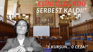 Eşini 5 Kurşunla Vurdu Ama Serbest Kaldı Yvonne Chevallier Vakası