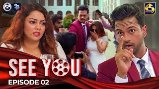SEE YOU || EPISODE 02   || 13th March 2024