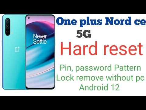 One plus Nord ce 5g Hard Reset Android 12 | Pin, One plus Nord ce 5g Hard Reset Android 12 | Pin,