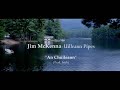 Jim McKenna: Uilleann Pipes - (Original), An Chúileann [Slow Air]