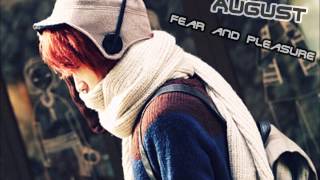 Watch August Fear  Pleasure video