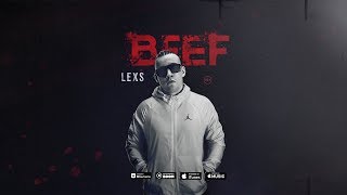 Lexs Bmf - Beef(New 2019)