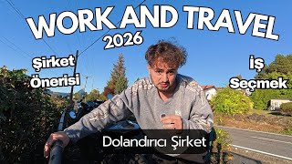 Work And Travel Nedir,Şirket Önerisi, İş Seçimi Dolandırıcı Şirket