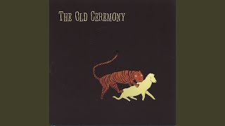 Watch Old Ceremony Carry The One video