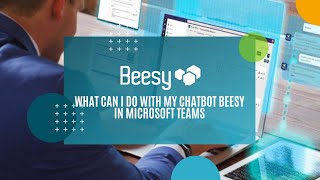 Videos Training - What can I do with my Beesy Chatbot in Teams